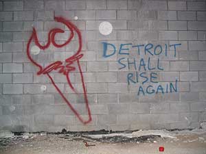 Detroit shall rise again Detroit shall rise again